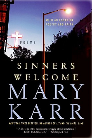 Kniha Sinners Welcome Mary Karr