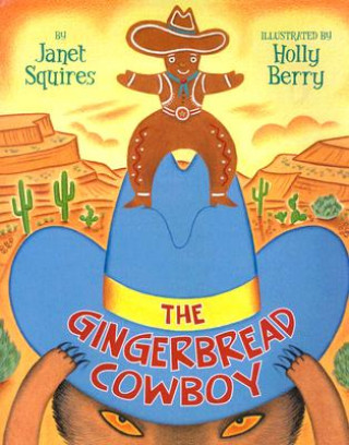 Книга The Gingerbread Cowboy Janet Squires