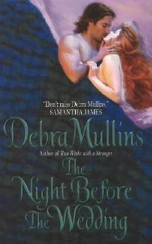 Carte The Night Before the Wedding Debra Mullins