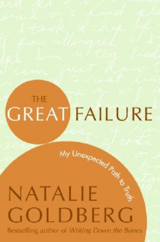 Kniha The Great Failure Natalie Goldberg