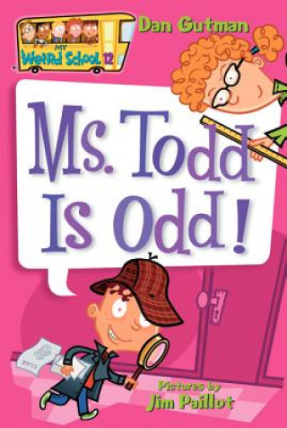 Buch Ms. Todd Is Odd! Dan Gutman