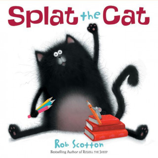 Könyv Splat the Cat Rob Scotton