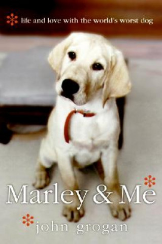 Kniha Marley & Me John Grogan