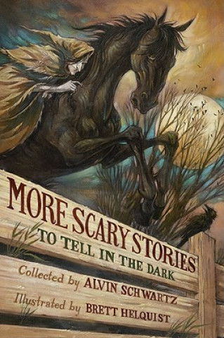 Kniha More Scary Stories to Tell in the Dark Alvin Schwartz