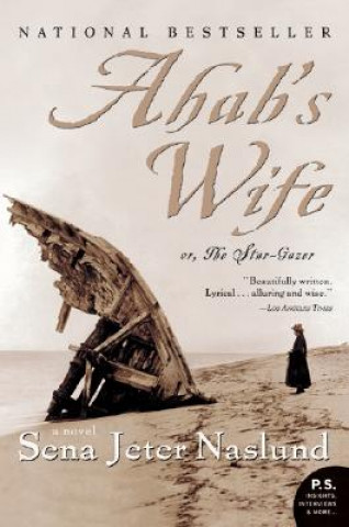Könyv Ahab's Wife Sena Jeter Naslund