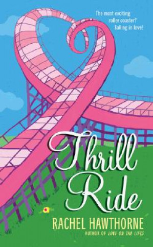 Carte Thrill Ride Rachel Hawthorne