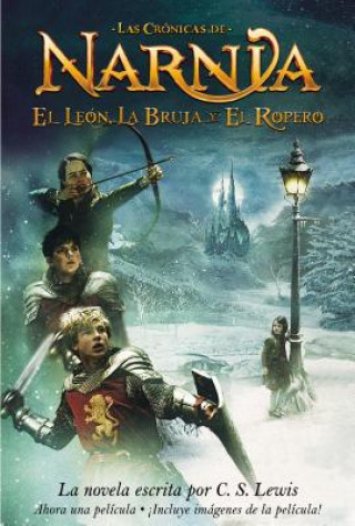 Könyv El leon, la bruja y el ropera / The Lion, the Witch, And the Wardrobe C. S. Lewis
