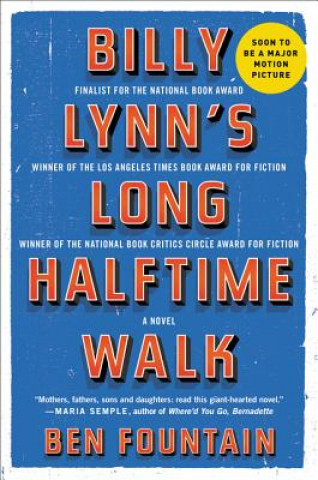 Knjiga Billy Lynn's Long Halftime Walk Ben Fountain