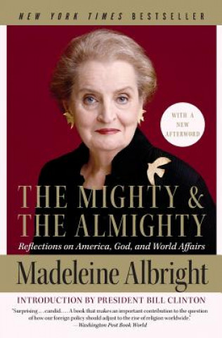 Kniha Mighty and the Almighty Madeleine Korbel Albright