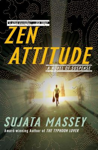 Kniha Zen Attitude Sujata Massey