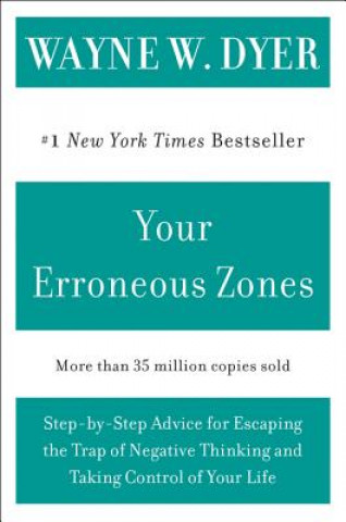 Könyv Your Erroneous Zones Wayne W. Dyer