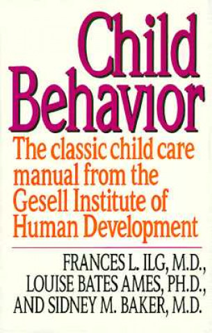 Kniha Child Behavior Frances L. Ilg