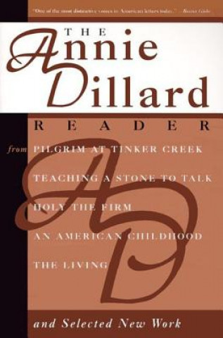 Książka The Annie Dillard Reader Annie Dillard