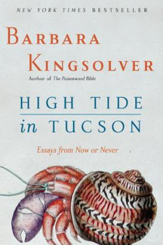 Книга High Tide in Tucson Barbara Kingsolver