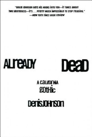 Книга Already Dead Denis Johnson