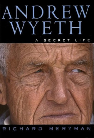 Könyv Andrew Wyeth Richard Meryman