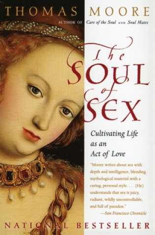 Könyv The Soul of Sex Thomas Moore