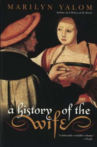 Carte A History of the Wife Marilyn Yalom