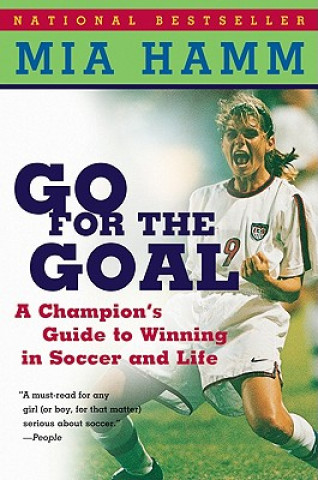 Könyv Go for the Goal Mia Hamm