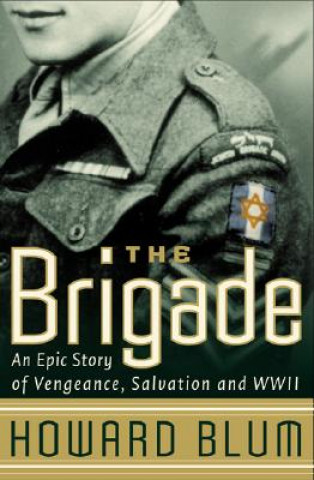 Könyv The Brigade Howard Blum