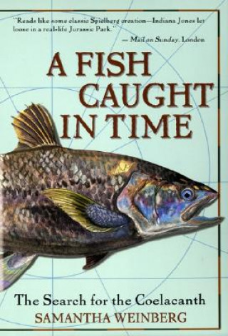 Knjiga A Fish Caught in Time Samantha Weinberg