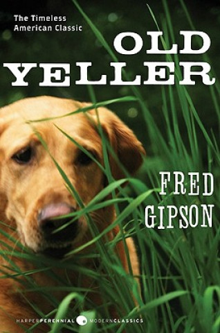 Könyv Old Yeller Fred Gipson