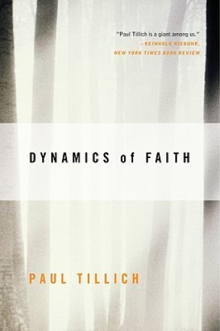 Книга Dynamics of Faith Paul Tillich