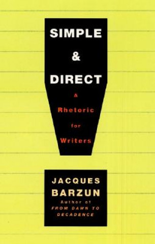 Kniha Simple & Direct Jacques Barzun