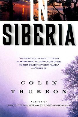 Knjiga In Siberia Colin Thubron