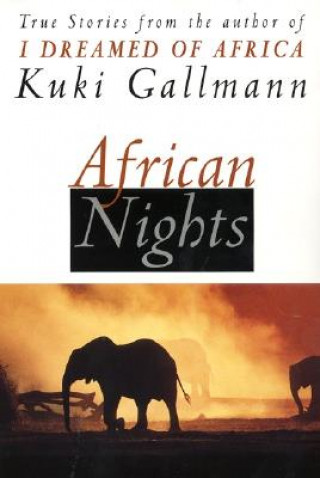 Книга African Nights Kuki Gallmann