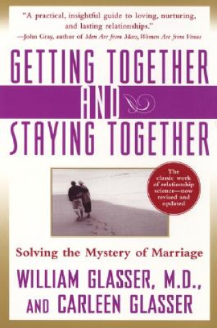 Carte Getting Together and Staying Together William Glasser