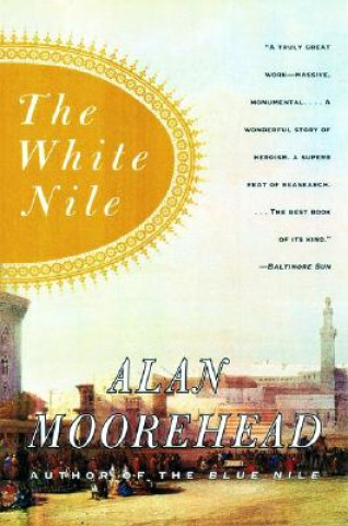 Carte The White Nile Alan Moorehead