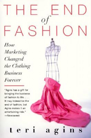 Kniha End of Fashion Teri Agins