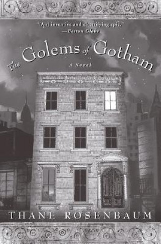 Könyv Golems of Gotham Thane Rosenbaum