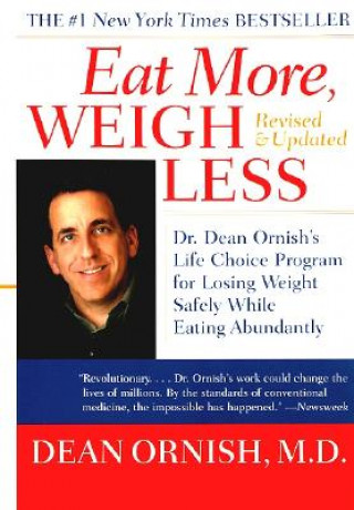 Kniha Eat More, Weigh Less Dean Ornish