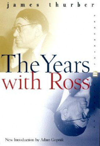 Carte The Years With Ross James Thurber