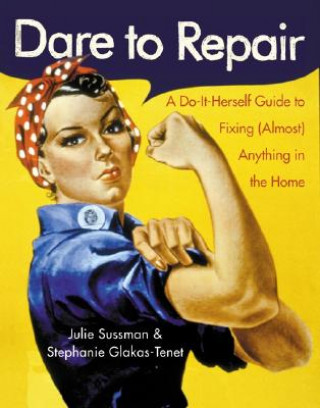Kniha Dare to Repair Julie Sussman
