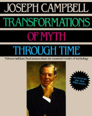 Carte Transformations of Myth Through Time Joseph Campbell