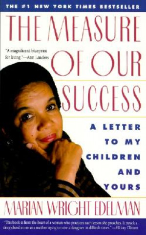 Könyv The Measure of Our Success Marian Wright Edelman