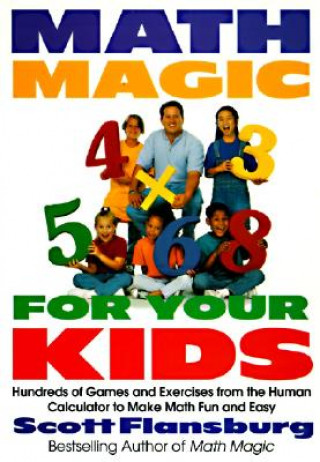 Carte Math Magic for Your Kids Scott Flansburg