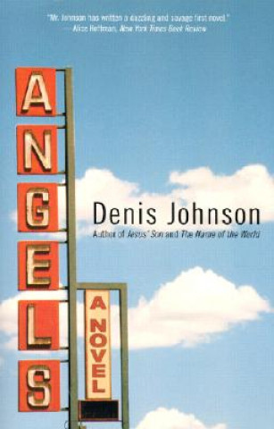 Könyv Angels Denis Johnson