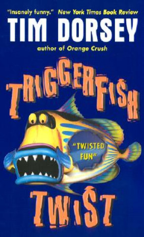 Kniha Triggerfish Twist Tim Dorsey