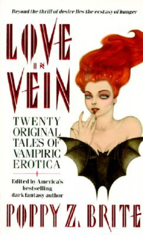 Kniha Love in Vein Poppy Z. Brite