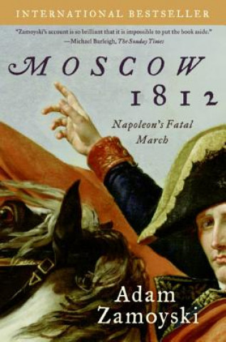 Carte Moscow 1812 Adam Zamoyski