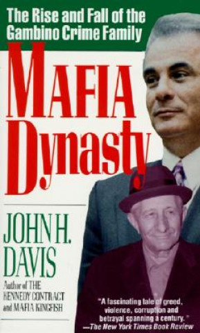 Kniha Mafia Dynasty John H. Davis
