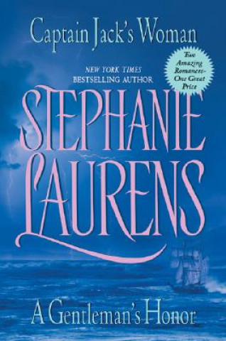 Kniha Captain Jack's Woman And a Gentleman's Honor Stephanie Laurens