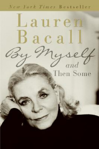 Книга By Myself And Then Some Lauren Bacall