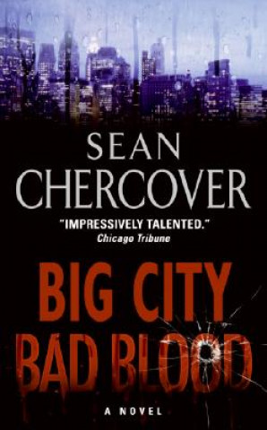 Kniha Big City Bad Blood Sean Chercover