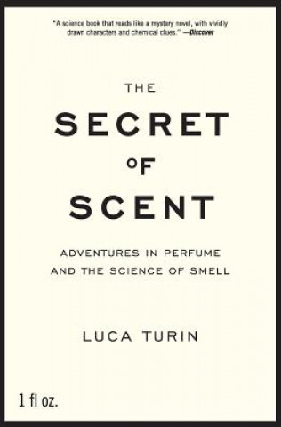Kniha The Secret of Scent Luca Turin