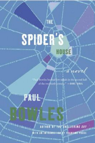 Carte The Spider's House Paul Bowles